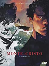 Monte Cristo - Tome 01: Le Prisonnier