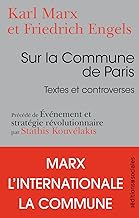Sur la Commune de Paris : Textes et controverses: Précédé de Événement et stratégie révolutionnaire par Stathis Kouvélakis