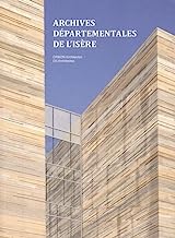 Archives départementales de l'Isère: CR&ON Architectes, D3 Architectes