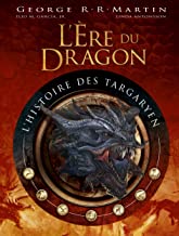 The Rise of the Dragon, l'origine du Trône de Fer vol.1