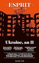 Esprit - Un an de guerre en Ukraine: Mars 2023