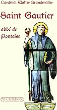 Saint Gautier. abbé de Pontoise