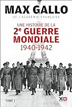 Une histoire de la deuxieme guerre mondiale - 1940 - 1942 - tome 1