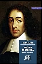 Baruch Spinoza: Quatre conférences