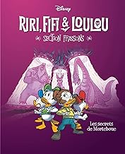 Les secrets de Morteboue: Riri, Fifi & Loulou Section frissons - Tome 4