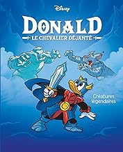 Créatures légendaires: Donald le chevalier déjanté - Tome 4