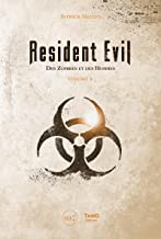 Resident Evil: Des zombies et des hommes - Volume 2