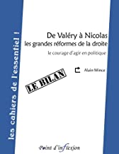 De Valery a Nicolas, les grandes reformes de la droite: le courage d'agir en politique
