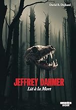 Jeffrey Dahmer: Lié à la mort
