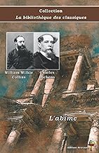 L'abîme - William Wilkie Collins, Charles Dickens - Collection La bibliothèque des classiques: Texte intégral