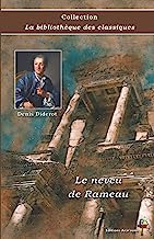 Le neveu de Rameau - Denis Diderot - Collection La bibliothèque des classiques - Éditions Ararauna: Texte intégral