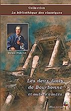 Les deux Amis de Bourbonne et autres contes - Denis Diderot - Collection La bibliothèque des classiques - Éditions Ararauna: Texte intégral