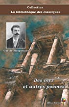 Des vers et autres poèmes - Guy de Maupassant - Collection La bibliothèque des classiques - Éditions Ararauna