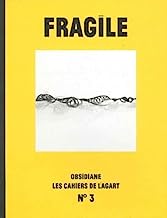 Cahier de l'agart n°3: Fragile