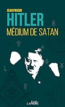 Hitler, médium de satan
