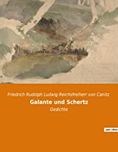 Galante und Schertz: Gedichte