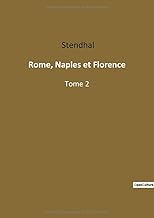 Rome, Naples et Florence: Tome 2