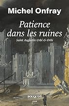 Patience dans les ruines: Saint Augustin urbi & orbi