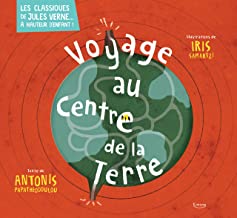 Voyage au centre de la Terre: Les classiques de Jules Verne à hauteur d'enfant !