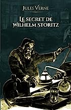 Le secret de Wilhelm Storitz: - Edition illustrée par 37 gravures