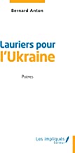 Lauriers pour l'Ukraine: Poèmes