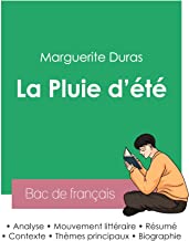 Réussir son Bac de français 2023 : Analyse de La Pluie d'été de Marguerite Duras