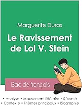 Réussir son Bac de français 2023 : Analyse du Ravissement de Lol V. Stein de Marguerite Duras
