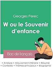Réussir son Bac de français 2023 : Analyse de W ou le Souvenir d'enfance de Georges Perec