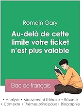 Réussir son Bac de français 2023 : Analyse du roman Au-delà de cette limite votre ticket n'est plus valable de Romain Gary