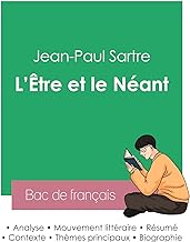 Réussir son Bac de philosophie 2023 : Analyse de L'Être et le Néant de Jean-Paul Sartre
