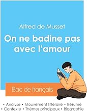 Réussir son Bac de français 2024 : Analyse de la pièce On ne badine pas avec l'amour d'Alfred de Musset
