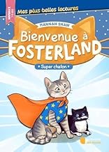 Bienvenue à Fosterland ! - Super chaton (2024)