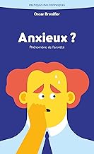Anxieux ?: Phénomène de l’anxiété
