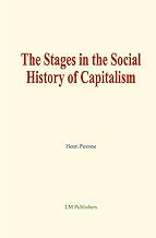 The Stages in the Social History of Capitalism
