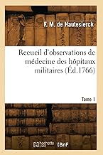 Recueil d'observations de médecine des hôpitaux militaires (Éd.1766)