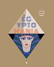 Egyptomania: La collection Jean-Marcel Humbert