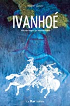 Ivanhoe: Traduit de l'anglais par Alexandre Dumas