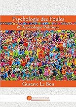 Psychologie des Foules: & Psychologie Politique: 8