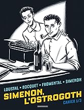 Biopic Simenon - Cahiers - Simenon, l'Ostrogoth 1/3