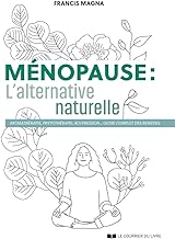 Ménopause, l'alternative naturelle