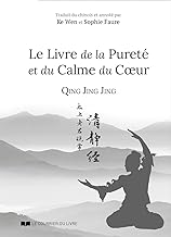 Qing Jing Jing: Le Livre de la Pureté et du Calme du Coeur