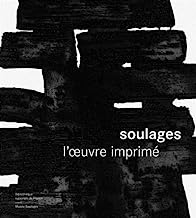 Soulages: L'oeuvre imprimé