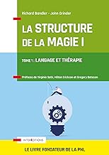 La Structure de la Magie: Tome 1 : Langage et thérapie