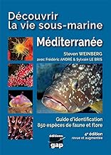 Découvrir la vie sous-marine Méditerranée - 4ème édition: Découvrir la vie sous-marine Méditerranée
