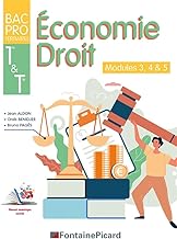 Economie-Droit 1re Tle Bac Pro tertiaires: Modules 3, 4 & 5