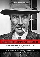 Robert Oppenheimer, le destructeur de monde