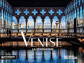 Venise: La Sérénissime