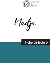 Nadja de André Breton (fiche de lecture et analyse complète de l'oeuvre)