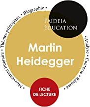 Heidegger : Étude détaillée et analyse de sa pensée