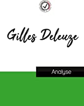 Gilles Deleuze (étude et analyse complète de sa pensée)
